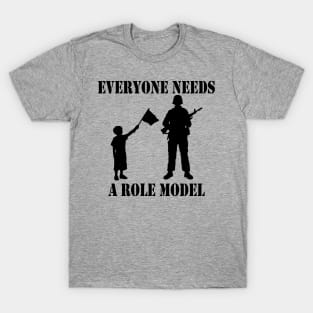 Everyone Needs A Role Model (black) T-Shirt